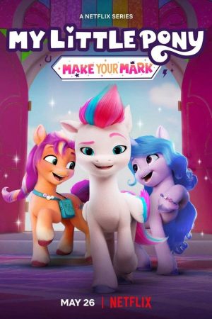 Poster phim Pony Bé Nhỏ: Tạo Dấu Ấn Riêng (Phần 2)