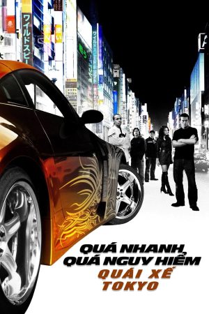 Poster phim Quá Nhanh Quá Nguy Hiểm 3: Chinh Phục Tokyo