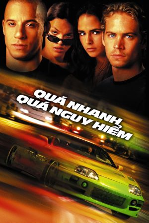 Poster phim Qua Nhanh Qua Nguy Hiem