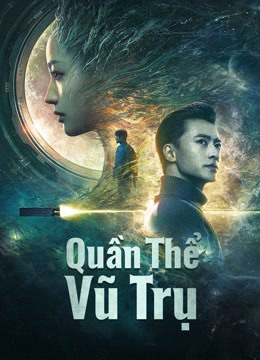 Poster phim Quần Thể Vũ Trụ