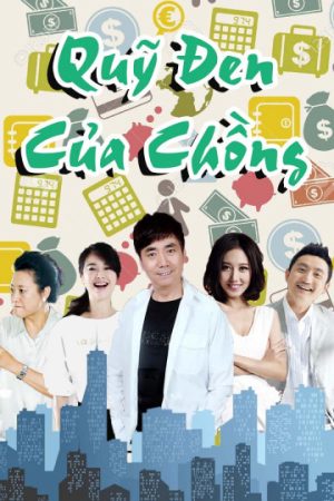 Poster phim Quỹ Đen Của Chồng
