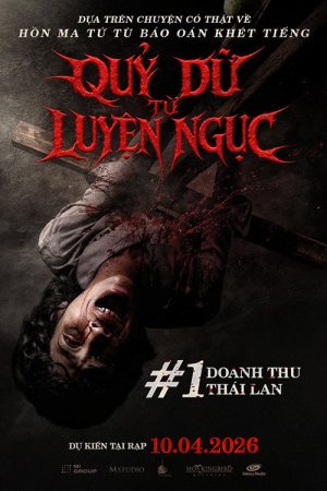 Poster phim Quỷ Dữ Từ Luyện Ngục