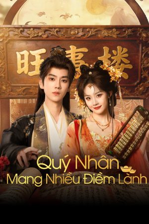 Poster phim Quý Nhân Mang Nhiều Điềm Lành