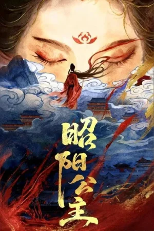 Poster phim Quyền Khuynh Thiên Hạ (Chiêu Dương Công Chúa)