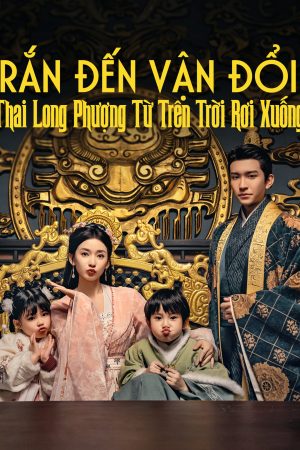 Poster phim Rắn Đến Vận Đổi: Thai Long Phượng Từ Trên Trời Rơi Xuống
