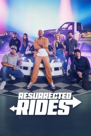 Poster phim Resurrected Rides