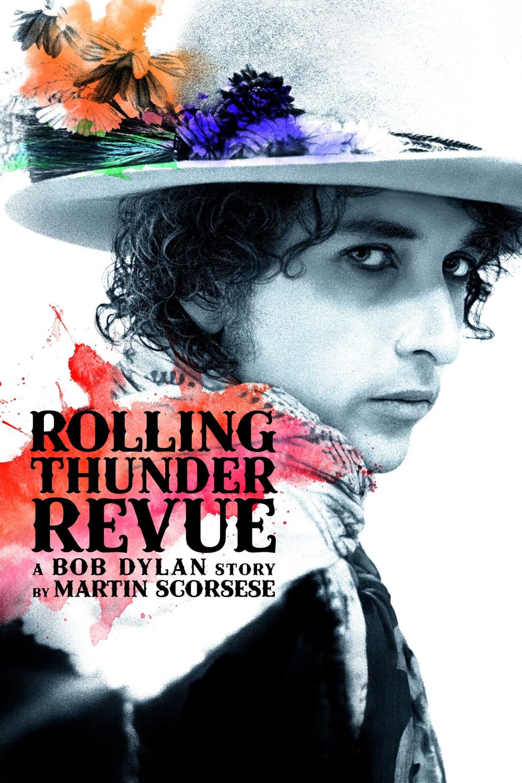 Poster phim Rolling Thunder Revue: Câu chuyện của Bob Dylan kể bởi Martin Scorsese
