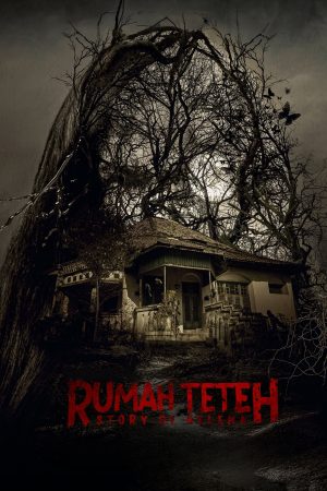 Poster phim Rumah Teteh: Câu Chuyện Của Helena