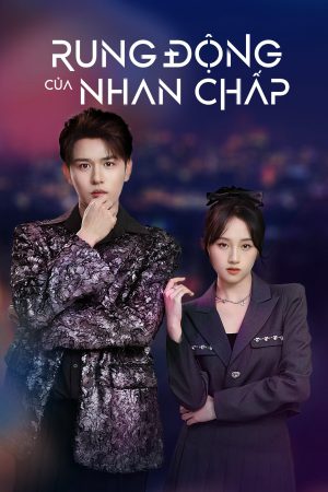 Poster phim Rung Động Của Nhan Chấp