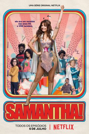 Poster phim Samantha! (Phần 1)