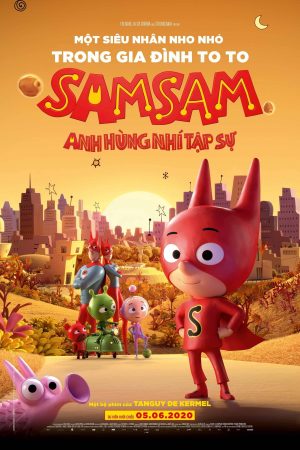 Poster phim Samsam: Anh Hùng Nhí Tập Sự