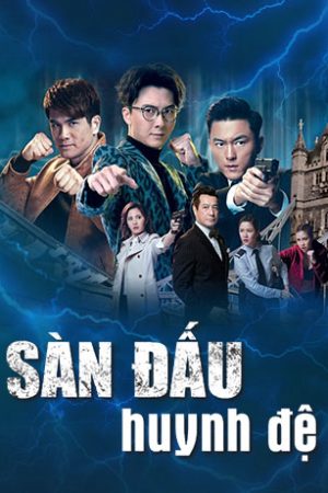 Poster phim Sàn Đấu Huynh Đệ