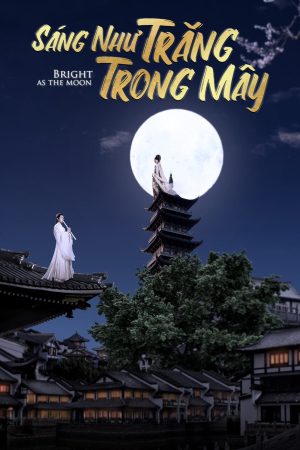 Poster phim Sáng Như Trăng Trong Mây