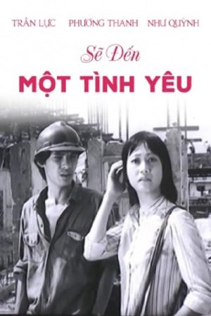 Poster phim Sẽ Đến Một Tình Yêu