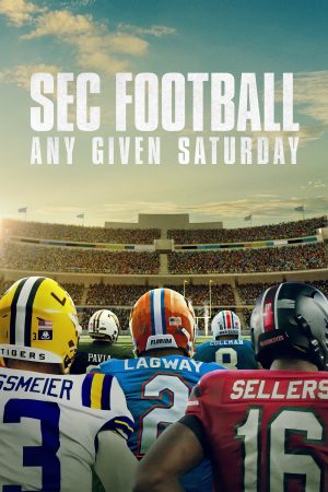 Poster phim SEC Football: Bóng bầu dục Mỹ thứ Bảy