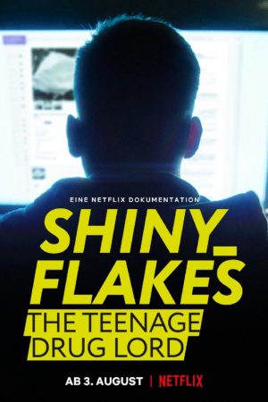 Poster phim Shiny_Flakes: Trùm ma túy tuổi teen