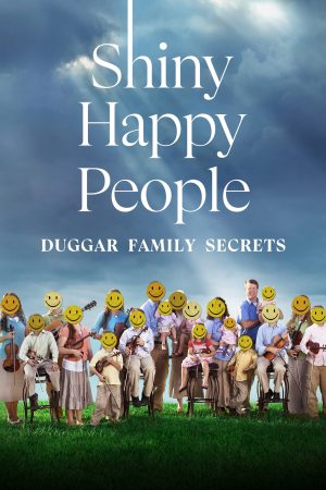 Poster phim Shiny Happy People: Duggar Family Secrets