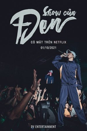 Poster phim Show Của Đen