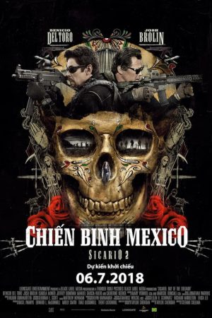 Poster phim Sicario 2: Chiến Binh Mexico
