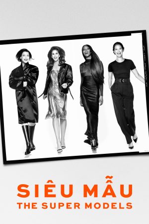 Poster phim Siêu Mẫu – The Super Models