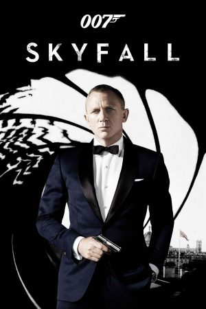 Poster phim Điệp Viên 007: Tử Địa Skyfall