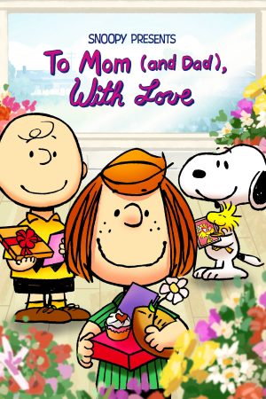 Poster phim Snoopy Presents: To Mom (and Dad), With Love