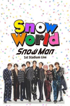 Poster phim Snow Man 1st Stadium Live Snow World