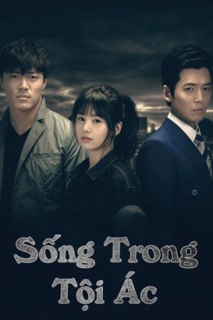 Poster phim Sống Trong Tội Ác