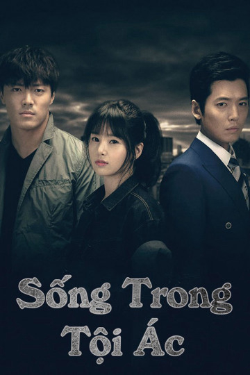 Poster phim Sống Trong Tội Ác
