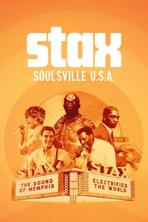 Poster phim Stax: Xứ Sở Nhạc Soul Hoa Kỳ