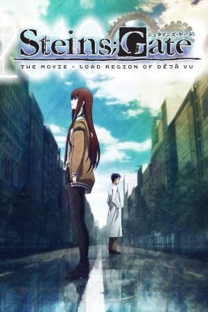 Poster phim Steins;Gate: The Movie – Load Region Of Déjà Vu