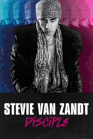 Poster phim Stevie Van Zandt: Tín Đồ Nhạc Rock