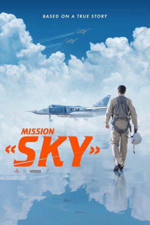 Poster phim Sứ Mệnh Bầu Trời