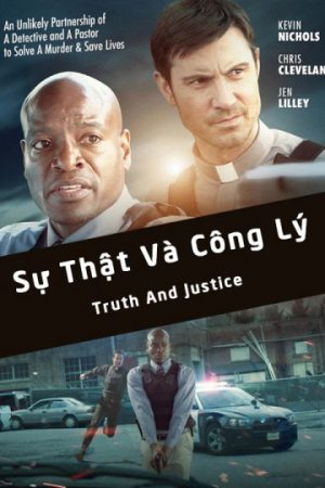 Poster phim Sự Thật Và Công Lý