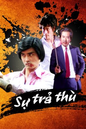 Poster phim Sự Trả Thù