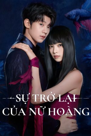 Poster phim Sự Trở Lại Của Nữ Hoàng