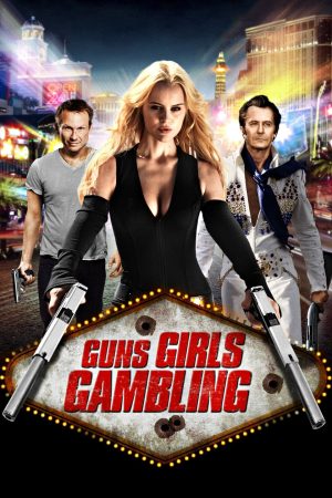Poster phim Súng, Gái Đẹp Và Cờ Bạc