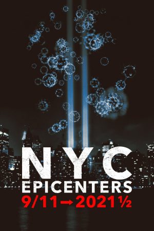 Poster phim Tâm Điểm New York: Từ Vụ 11/9 Tới Nửa Đầu Năm 2021