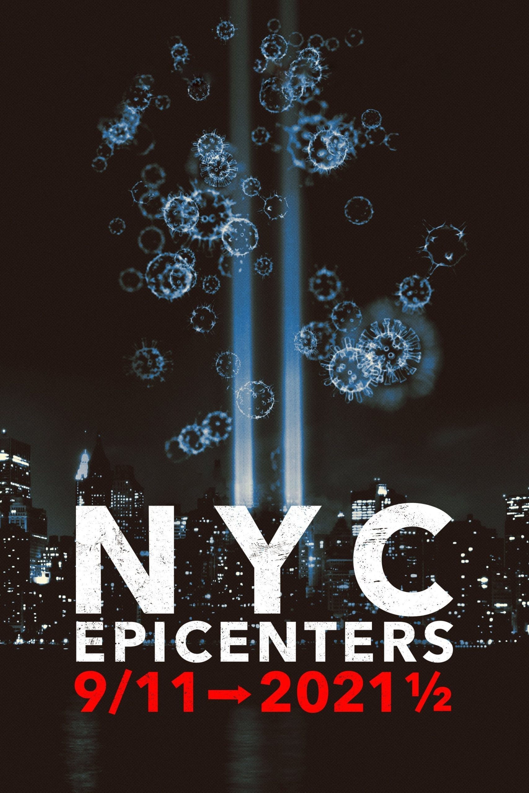 Poster phim Tâm Điểm New York: Từ Vụ 11/9 Tới Nửa Đầu Năm 2021