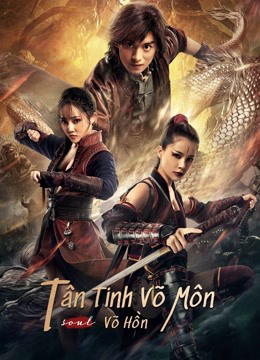 Poster phim Tân Tinh Võ Môn: Võ Hồn