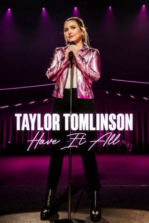 Poster phim Taylor Tomlinson: Có tất cả