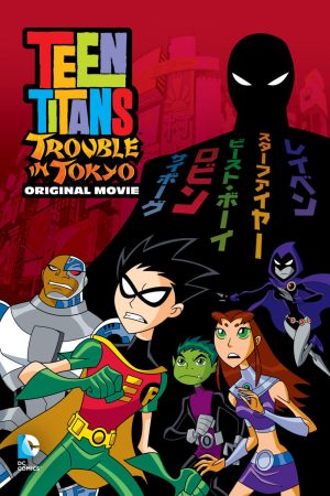 Poster phim Teen Titans: Rắc Rối Ở Tokyo