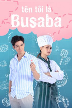 Poster phim Tên Tôi Là Busaba