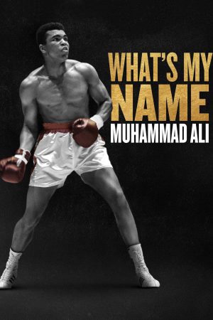 Poster phim Tên Tôi Là Muhammad Ali