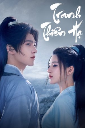 Poster phim Thả Thí Thiên Hạ / Tranh Thiên Hạ
