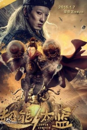 Poster phim Thái Giám Siêu Năng Lực