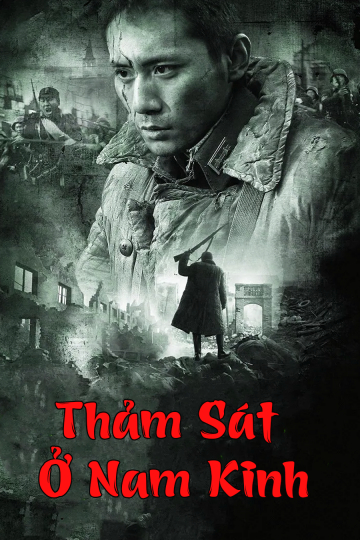 Poster phim Thảm Sát Ở Nam Kinh