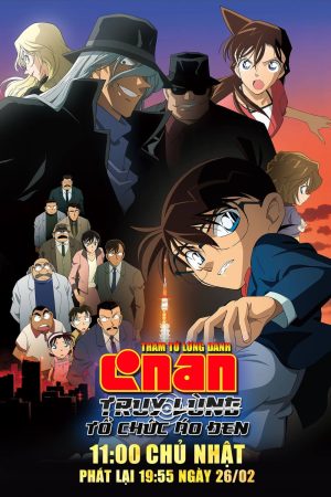 Poster phim Thám Tử Lừng Danh Conan: Truy Lùng Tổ Chức Áo Đen