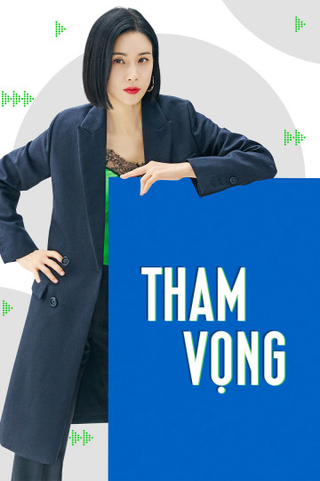 Poster phim Tham Vọng