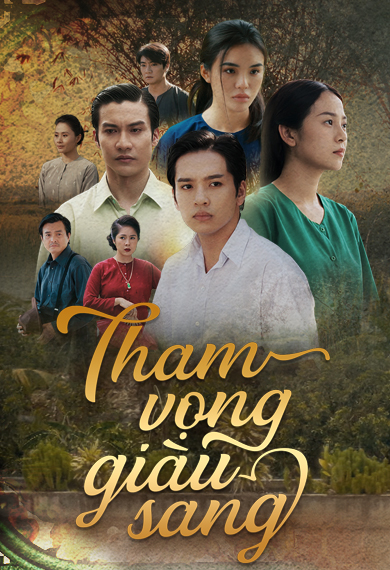 Poster phim Tham Vọng Giàu Sang